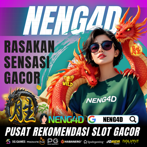 NENG4D : Situs Slot Dana Deposit 1000 Uang Asli 1K Gacor Malam Ini 